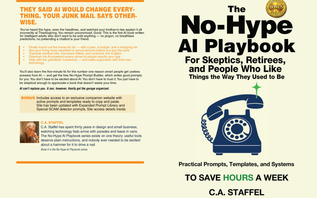 Your own book titleThe No-Hype Ai Playbook For Skeptics, Retirees, and People Who Like Things the Way They Used to Be